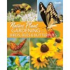 Native Plant Gardening for Birds, Bees & Butterflies: South (Paperback)