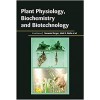 Plant Physiology, Biochemistry and Biotechnology