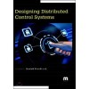 Designing Distributed Control Systems