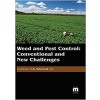 Weed and Pest Control: Conventional and New Challenges