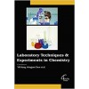 Laboratory Techniques & Experiments In Chemistry