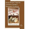 Broiler Breeder Production: Production , Feeding & Management Techniques