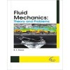 Fluid Mechanics : Theory and Problems