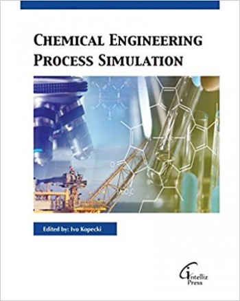 Chemical Engineering Process Simulation