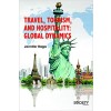 Travel, Tourism, and Hospitality: Global Dynamics