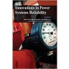 Innovations in Power Systems Reliability