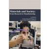 Materials and Society: From Research to Manufacturing