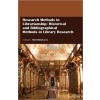 Research Methods in Librarianship: Historical and Bibliographical Methods in Library Research