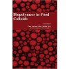 Biopolymers in Food Colloids