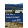 Barrier Systems for Environmental Contaminant: Practices and Developments 