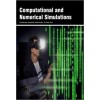 Computational and Numerical Simulations