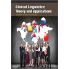 Clinical Linguistics: Theory and Applications