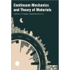 Continuum Mechanics and Theory of Materials