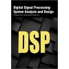 Digital Signal Processing: System Analysis and Design