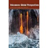 Volcanoes: Global Perspectives