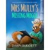 Mrs Mully's Missing Moggy: Kanga Roopert & the Clubhouse Coders