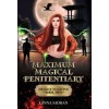 Maximum Magical Penitentiary: Deadly Fugitive