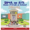 Sophia and Alex Make Friends at School: ???????????????? ( Sophia and Alex / ???????????? #2 )