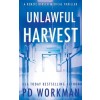 Unlawful Harvest