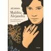 Maldita Alejandra. Una Metamorfosis Con Alejandra Pizarnik (Hardcover)