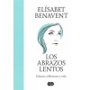 Los Abrazos Lentos (Hardcover)