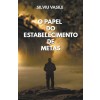 [POD] O papel do estabelecimento de metas (Paperback)