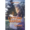 [POD] Lettura rapida con il metodo Clara (Paperback)