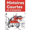 [POD] Histoires Courtes en Lituanien: Apprendre l'Lituanien facilement en lisant des histoires courtes (Paperback)