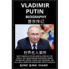 [POD] Vladimir Putin Biography: President of Russia- Rise, Reign & Life, Most Famous & Influential People in the World History, Learn Mandarin Chinese (Paperback)